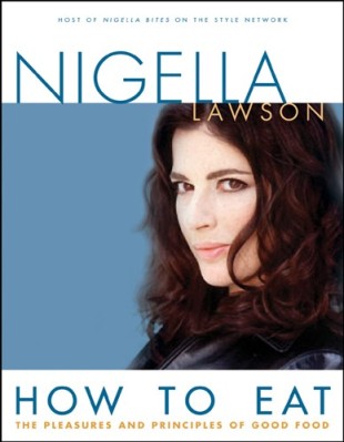Nigella Lawson's How to Eat